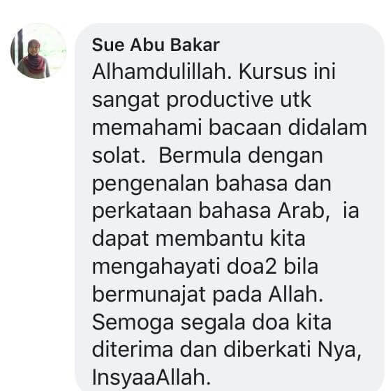 Testimonial from Sue Abu Bakar about productively understanding recitations in solat